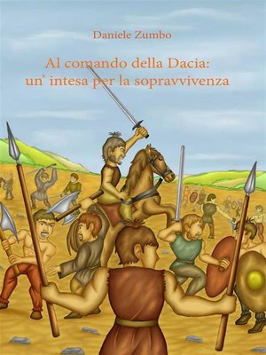cover image of Al comando della Dacia--un'intesa per la sopravvivenza